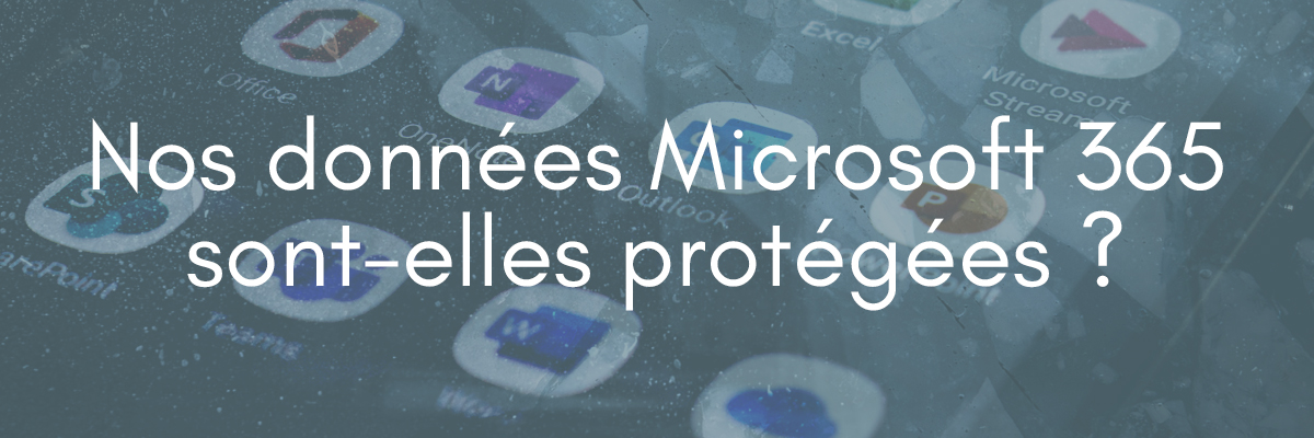 Protection données Microsoft 365